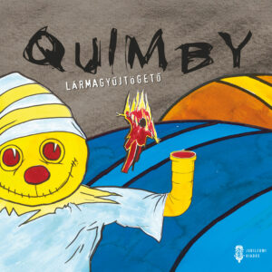 Quimby_Lármagyűjtögető LP